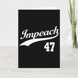 Cartão Impeach 47 Anti Trump Impeach Trump Resistir 8647