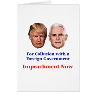Cartão Impeach Trump and Pence for Collusion (Impeçar Tre