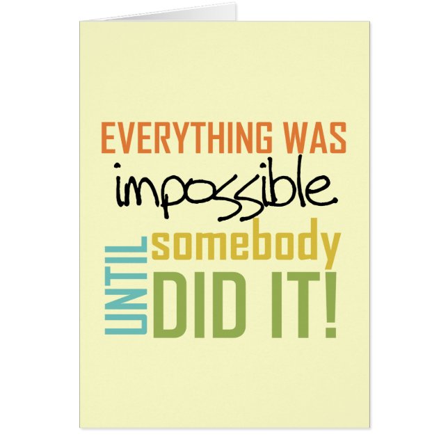 Cartão Impossível até que alguém o fez (Frente)