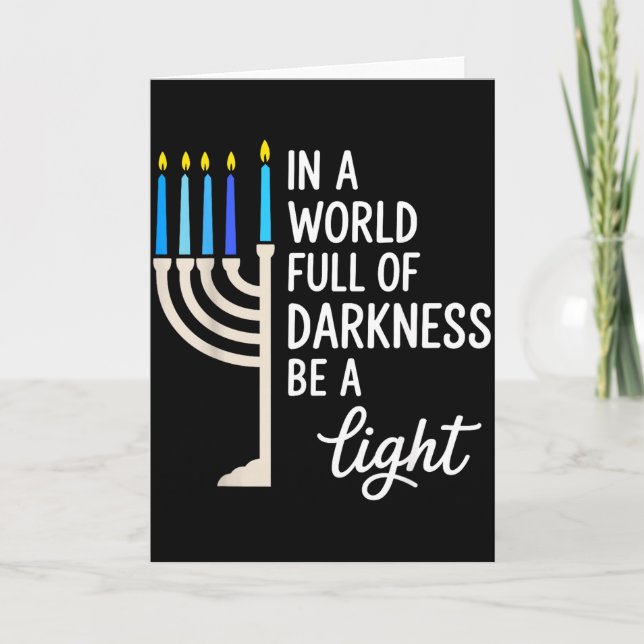 Cartão In A World Full Of Darkness Be A Light Hanukkah  (Frente)