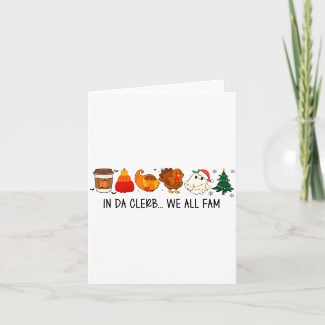 Cartão In Da Clerb We All Fam Funny Christmas Thanksgivin (Frente)