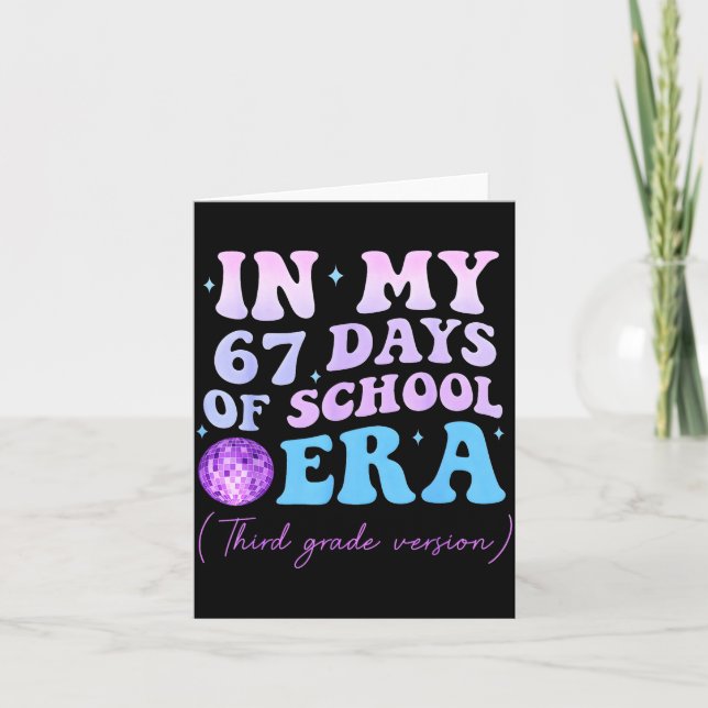 Cartão In My 67 Days Of School Era Third Grade Version Di (Frente)