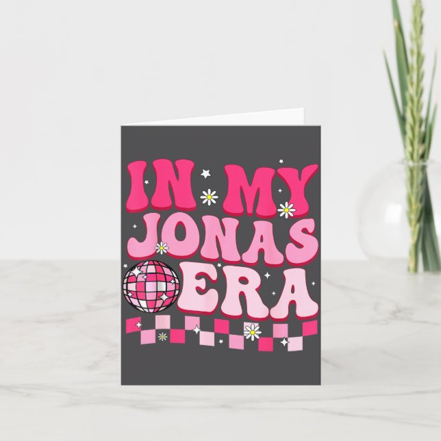 Cartão In My Jonas Era Funny Jonas Groovy 80's Men Women  (Frente)