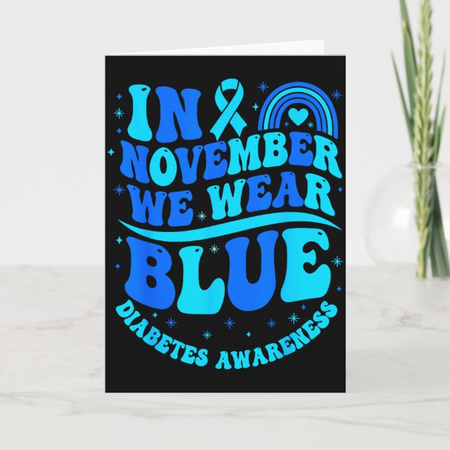 Cartão In November We Wear Blue Diabetes Awareness Ribbon (Frente)