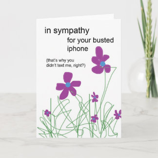 Cartão In Sympathy For Your Busted Iphone