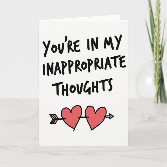 Cartão Inappropriate Thoughts Romantic Card (Frente)