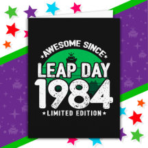 Incrível Desde 1984 Dia do Ano Leap Fev 29 Anivers