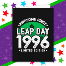 Incrível Desde 1996 Dia do Ano Leap Fev 29 Anivers