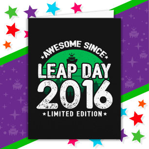 Cartão Incrível Desde 2016 Dia do Ano Leap Fev 29 Anivers