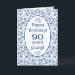 Cartão Indigo Blue on White Floral 90th Birthday Card<br><div class="desc">A very pretty 90th Birthday Card, with an Indigo Blue floral pattern on the front cover and a Faux Lace trim on the inside, where you can also personalize the message. This design is part of the Posh and Painterly 'Indigo' collection and can easily be adjusted to fit any card...</div>