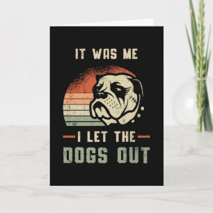 Cartão Inglês Bulldog Eu Deixei Os Cachorros Saírem Engra