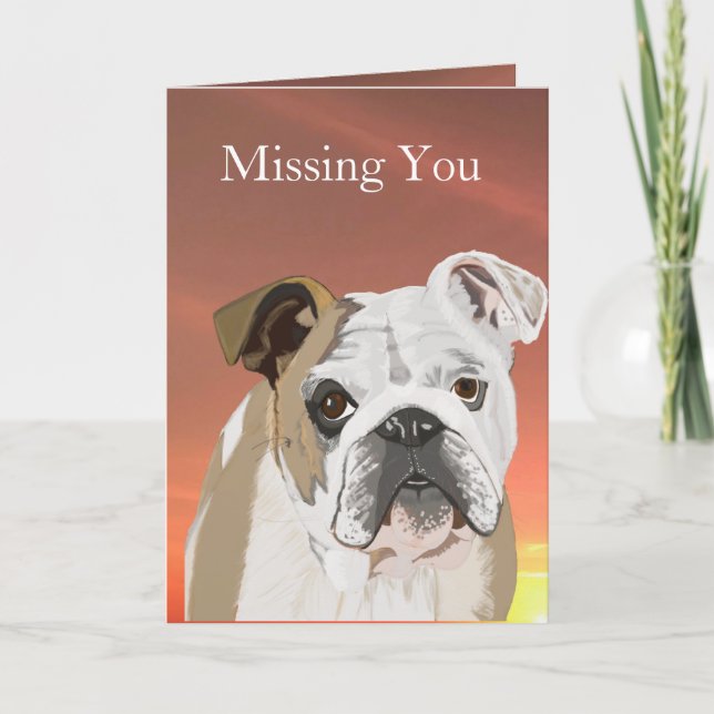 Cartão Inglês Bulldog "Missing You" (Ausente Você) (Frente)