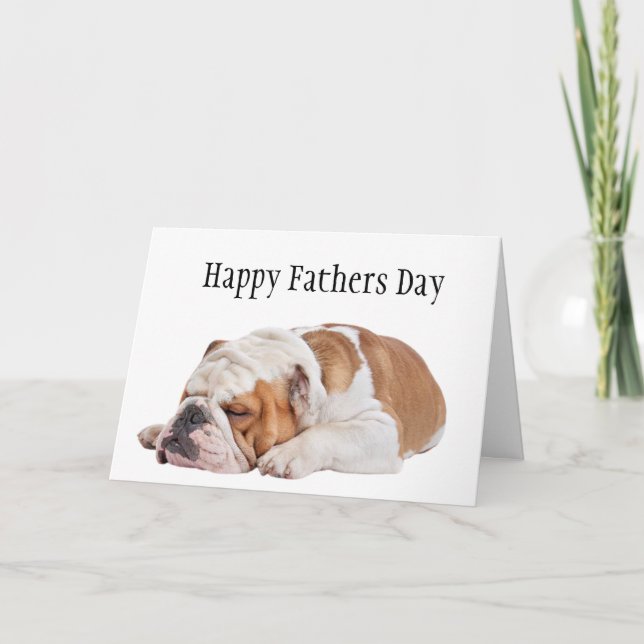 Cartão Inglês Sonolento Bulldog Dia dos Pais   (Frente)