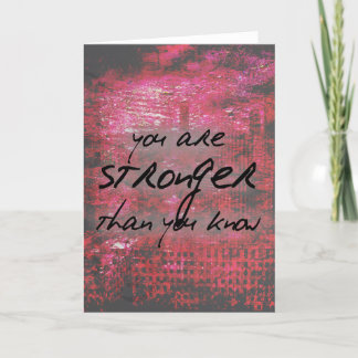 Cartão Inspirational Stronger Than You Know Quote
