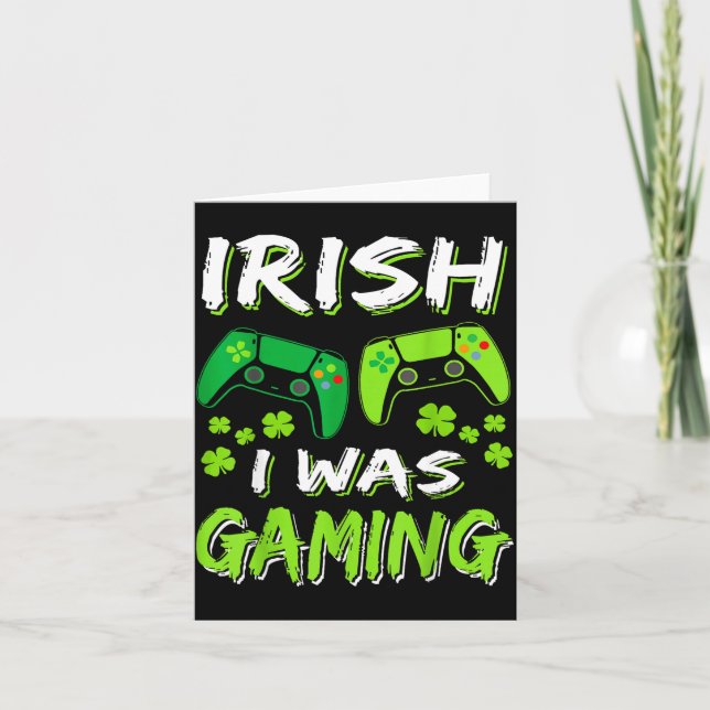 Cartão Irish I Was Gaming Funny St Patricks Day Gamer Boy (Frente)