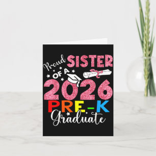 Cartão Irmã orgulhosa da formatura pré-escolar de 2026 no