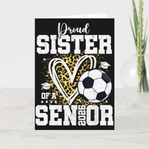 Cartão Irmã Orgulhosa De Uma Formatura De Futebol Senior