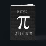 Cartão Irrational Confession, Humorous Pi Day<br><div class="desc">Humorous Pi Day irrational confession card features white pi symbol with an infinite number pattern on black background.</div>