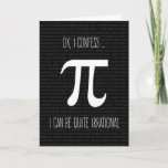 Cartão Irrational Confession, Humorous Pi Day<br><div class="desc">Humorous Pi Day irrational confession card features white pi symbol with an infinite number pattern on black background.</div>