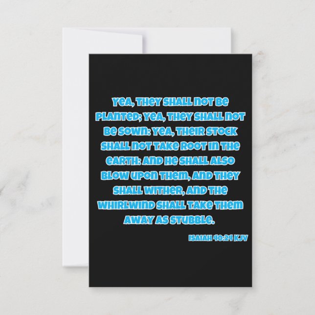 Cartão Isaiah 40:24 saudação de escritura de Bíblia KJV (Frente)