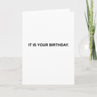 Cartão It is your birthday. Card