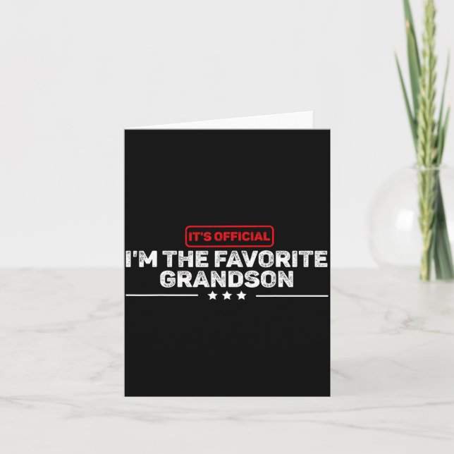 Cartão It’s I’m The Favorite Grandson Funny Humor Family  (Frente)