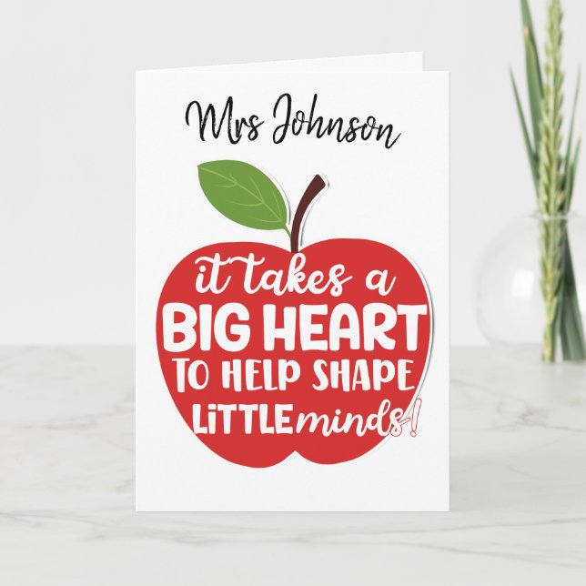Cartão It takes a big heart to help shape teacher card (Frente)