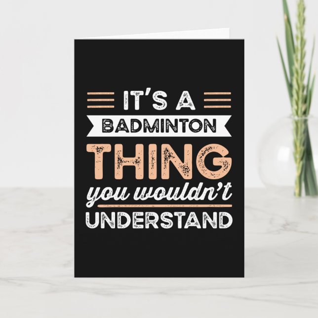 Cartão It's a Badminton Thing Funny sports Gift (Frente)