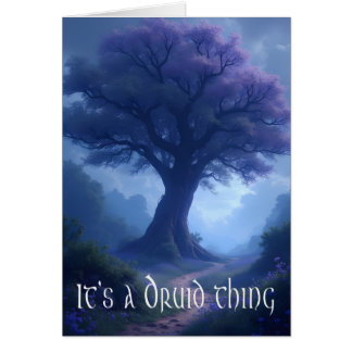 Cartão "It's a Druid thing" thinking of you greeting card
