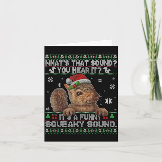 Cartão It's A Funny Squeaky Sound Christmas Squirrel Swea (Frente)