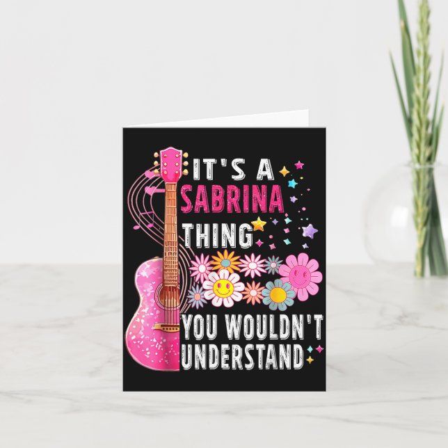 Cartão It's A Sabrina Thing You Wouldn't Understand First (Frente)