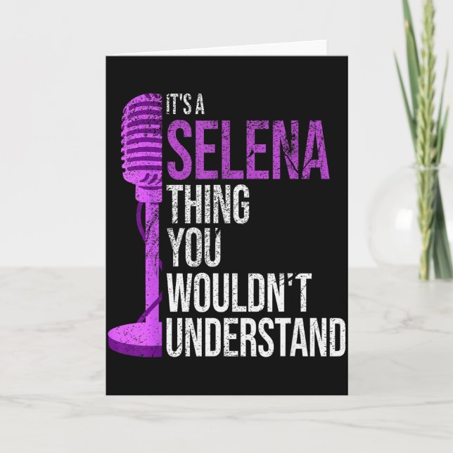 Cartão It's A Selena Thing You Wouldn't Understand - Funn (Frente)