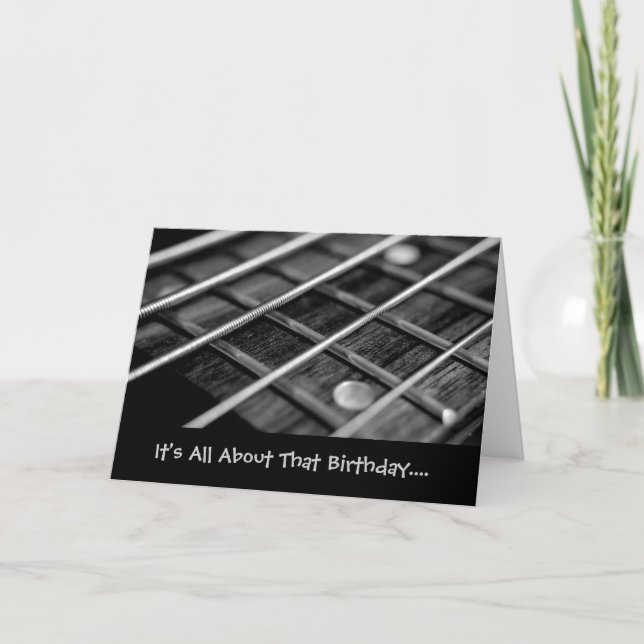 Cartão It's all about that birthday...I mean... bass card (Frente)