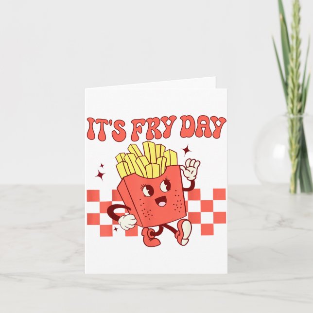 Cartão It's Fry Day - Funny French Fries Fast Food  (Frente)