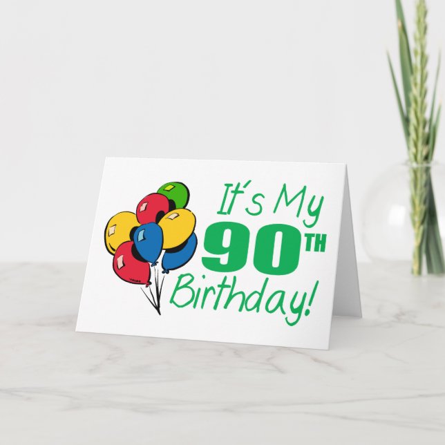 Cartão It's My 90th Birthday (Balloons) (Frente)