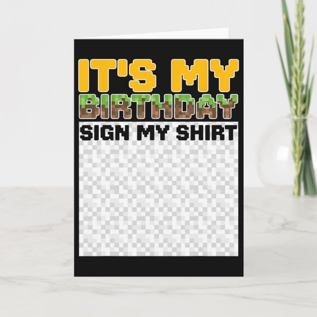 Cartão It's My Birthday Sign My Shirt Pixel Game Birthday (Frente)