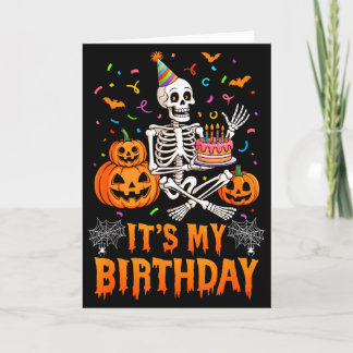 Cartão Its My Birthday Skeleton Happy Halloween Birthday 