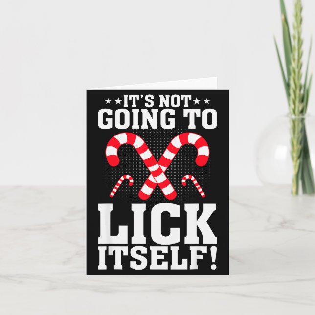 Cartão It's Not Going To Lick Itself Adult Funny Christma (Frente)
