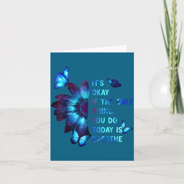 Cartão It's Okay If Only Thing You Do Is Breathe Suicide  (Frente)