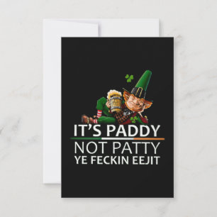 Cartão Its paddy not patty ye feckin eejit