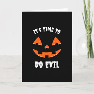 Cartão It's Time to do evil Pumpkin Jack O' Lantern
