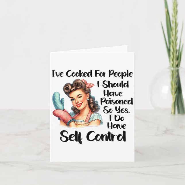 Cartão I've Cooked For People I Should Have Isoned So Yes (Frente)