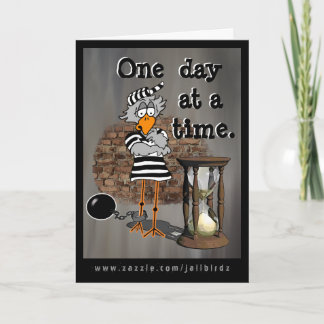 Cartão Jailbird: One day at a time.