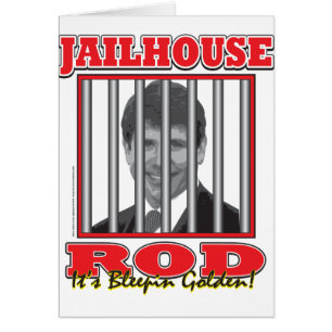 Cartão Jailhouse Rod - Rod Blagojavich