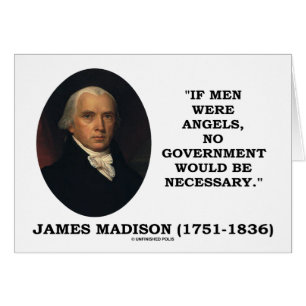 Cartão James Madison, se os homens fossem anjos, nenhum g