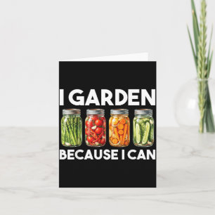 Cartão Jardim Porque Posso Divertido Amante de Jardinagem