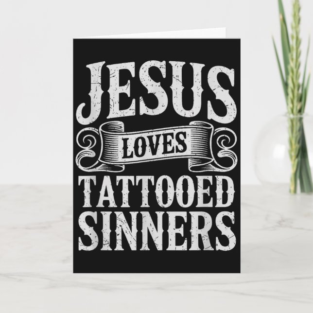 Cartão Jesus Ama Pecadores Tatuados Fé Cristã Tatuada (Frente)