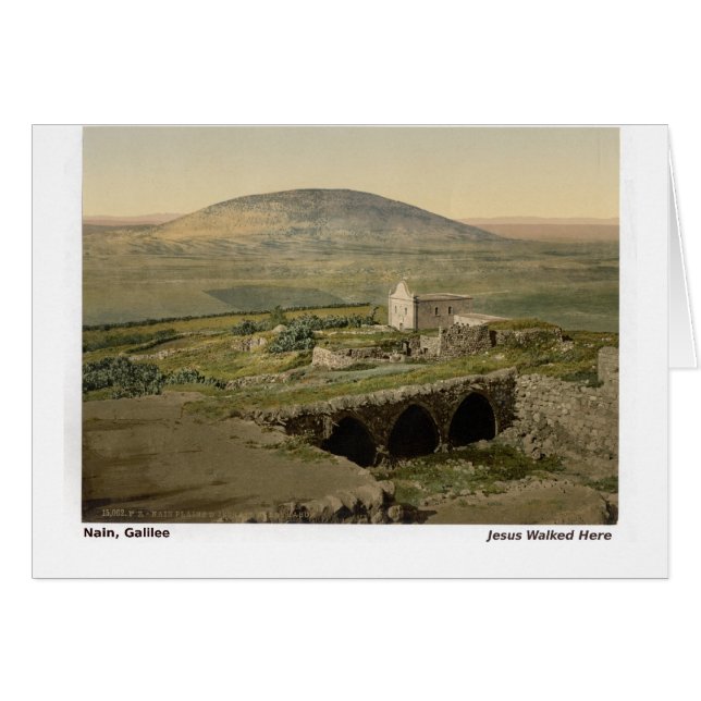 Cartão Jesus Caminhou Aqui: Nain, Galilee (Frente Horizontal)