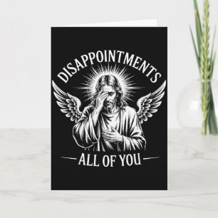 Cartão Jesus Decepcionado Com Todos Vocês Divertido Crist