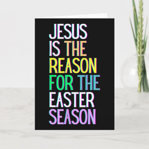 Cartão Jesus É A Razão Da Temporada Feliz Ressurreição